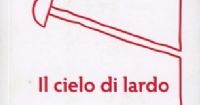 IL CIELO DI LARDO