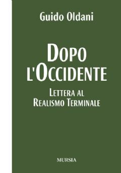 DOPO L’OCCIDENTE. LETTERA AL REALISMO TERMINALE